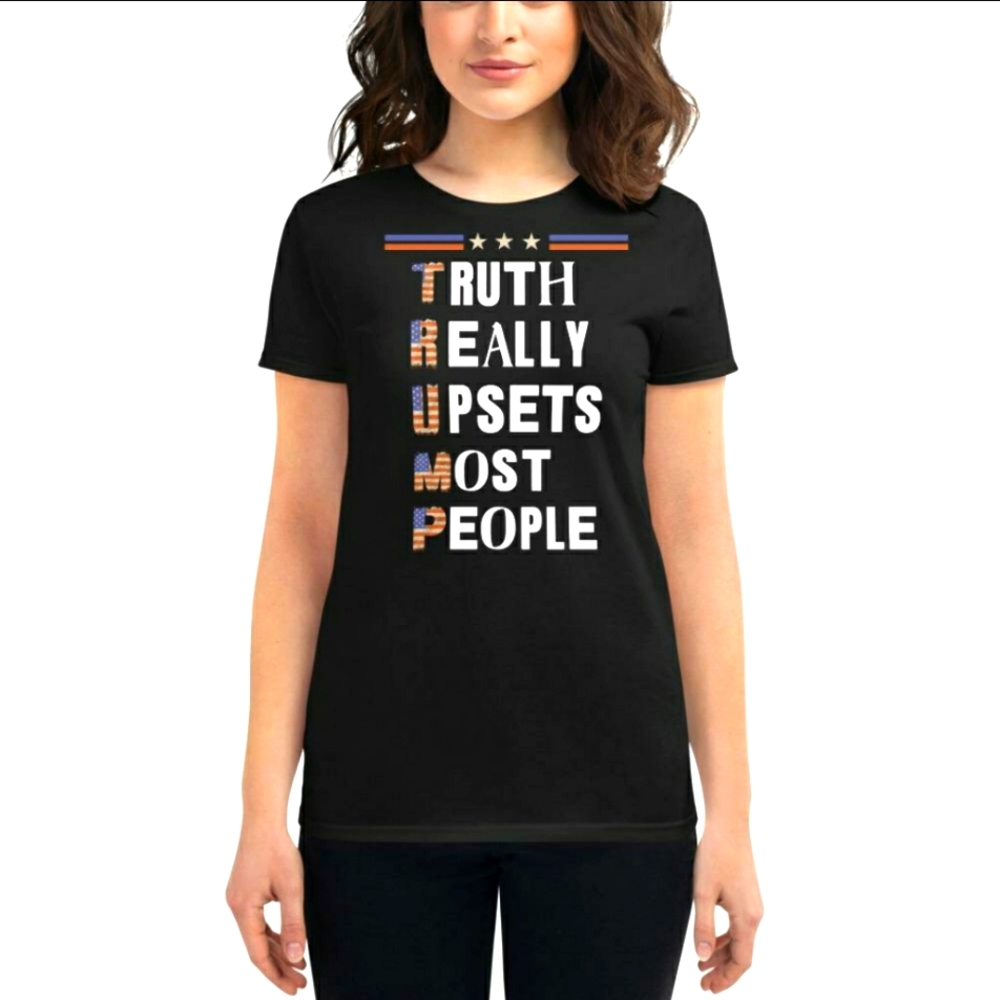 Truth Really Upsets Most People T-Shirt